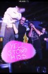 Yell, Stomp, Hiss Movie Streaming Online