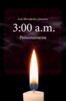 3:00 a.m. Movie Streaming Online