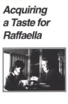 Acquiring a Taste for Raffaella Movie Streaming Online