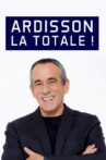 Ardisson : La Totale Movie Streaming Online