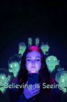 Believing is Seeing Movie Streaming Online
