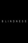 BLINDNESS Movie Streaming Online