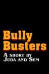 Bully Busters Movie Streaming Online
