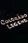 Colorado Legend Movie Streaming Online