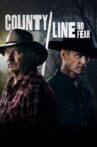 County Line: No Fear Movie Streaming Online
