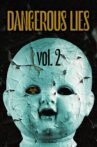 Dangerous Lies Vol. 2 Movie Streaming Online