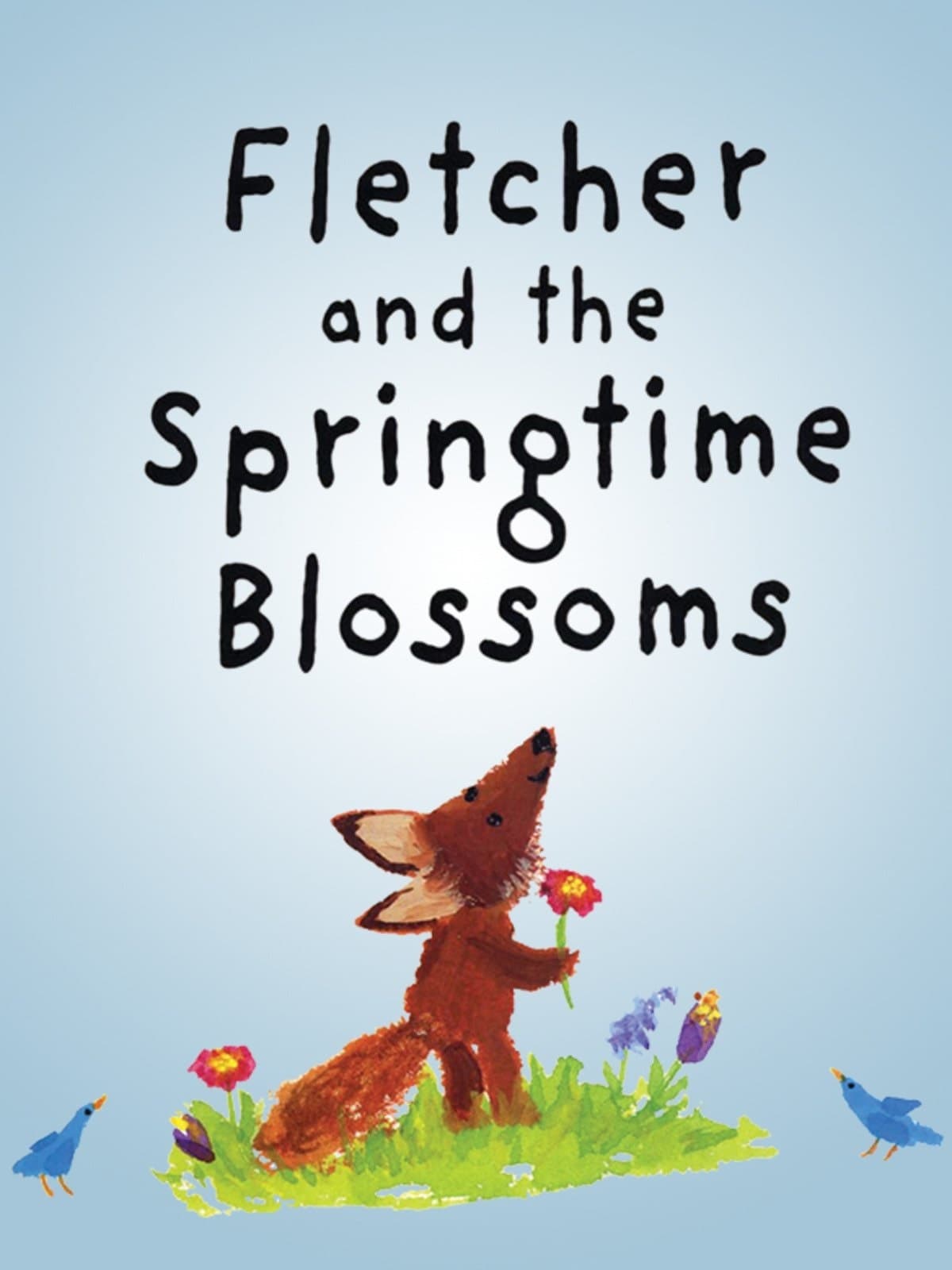 Fletcher and the Springtime Blossoms Movie Streaming Online Watch