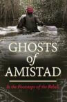 Ghosts of Amistad Movie Streaming Online