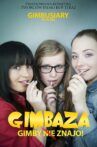 Gimbaza. Gimby nie znajo! Movie Streaming Online