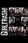 Girltrash! Movie Streaming Online