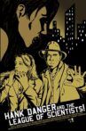 Hank Danger and the League of Scientists! Movie Streaming Online