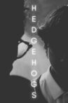 Hedgehogs Movie Streaming Online