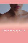 Inamorata Movie Streaming Online