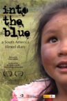 Into the blue, a South America filmed diary Movie Streaming Online
