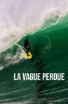 La vague perdue Movie Streaming Online