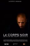 Le corps noir Movie Streaming Online