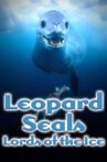 Leopard Seals: Lords of the Ice Movie Streaming Online