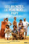 Les bronzés, le père Noël, papy et les autres Movie Streaming Online