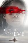 Let Us Make Eve Movie Streaming Online