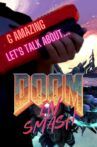 Let's Talk About... Doom in Smash Movie Streaming Online