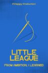 Little League: From Ambition I Learned Movie Streaming Online