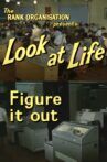 Look at Life: Figure It Out Movie Streaming Online