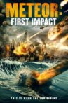 Meteor: First Impact Movie Streaming Online