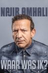 Najib Amhali: Waar was ik? Movie Streaming Online