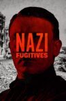 Nazi Fugitives Movie Streaming Online