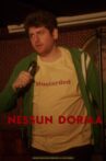 Nick Naney: Nessun Dorma Movie Streaming Online