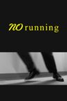 No Running Movie Streaming Online