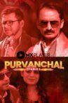 Purvanchal Diaries Movie Streaming Online