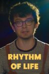 Rhythm of Life Movie Streaming Online