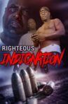 Righteous Indignation Movie Streaming Online