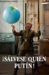 ¡Sálvese quien Putin! Movie Streaming Online