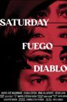 Saturday Fuego Diablo Movie Streaming Online