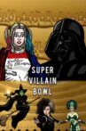 Super-Villain-Bowl! Movie Streaming Online
