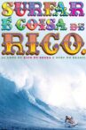 Surfar e Coisa de Rico Movie Streaming Online