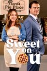 Sweet on You Movie Streaming Online