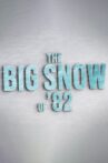 The Big Snow of '82 Movie Streaming Online