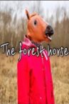 The Forest Horse Movie Streaming Online