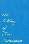 The Killing of Eren Kahraman Movie Streaming Online