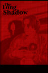 The Long Shadow Movie Streaming Online