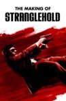 The Making of Stranglehold Movie Streaming Online