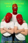 The Three Brothers of New Chicago Movie Streaming Online