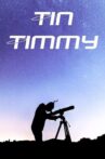 Tin Timmy Movie Streaming Online