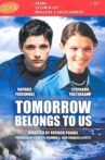 Tomorrow Belongs to Us Movie Streaming Online