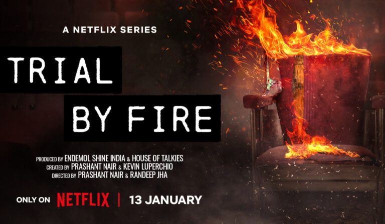 Trial By Fire Review – Stellar Storytelling, At Its Compelling Best