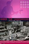 Under the Underground Movie Streaming Online