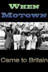 When Motown Came To Britain Movie Streaming Online